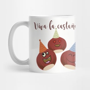 Viva la castañada Spain castañas Mug